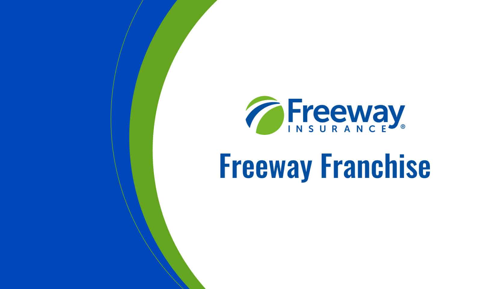 About Freeway Insurance Franchise